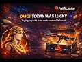 OMG! TODAY WAS LUCKY. Trying to profit from each case.