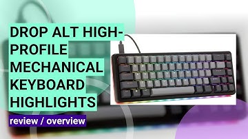 Drop ALT High-Profile Mechanical Keyboard Review: The Ultimate Gaming Experience!