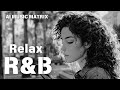 【R&B Relax 74】Cozy music / Chill / 作業用 / Ballad / リラックス / 勉強
