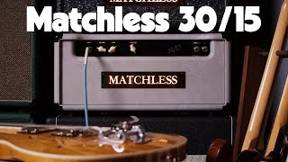 Lets talk about the Matchless 30/15 amp