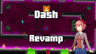 [2.2] Dash Revamp By: GD Sayori