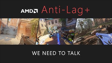 AMD Anti-Lag+ | We Need To Talk