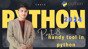 Python Crash Course Part 8 - handy tool in python Learn by Gaurav Tripathi