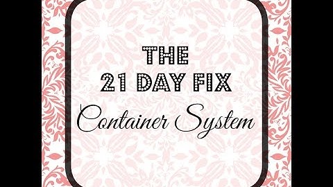 The 21 Day Fix Container System