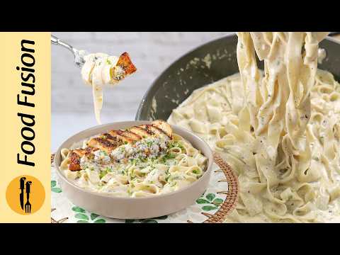 Creamy Garlic Chicken Fettuccine Pasta Recipe By Food Fusion