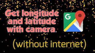 Get longitude and latitude with camera without internet screenshot 1