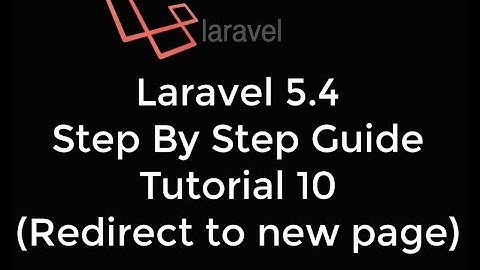 Laravel 5.4 tutorials #10 Redirect to next page