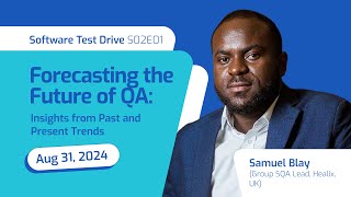 Software Test Drive S02E01 - Forecasting the Future of QA: Insights from Past and Present Trends