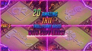 *NEW 2021* TOP 20 TH11 FUNNY/TROLL BASES COMPILATION WITH COPY LINKS | COC | PART 5 | KING WARRIORS