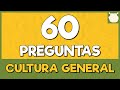 60 PREGUNTAS de CULTURA GENERAL 😛 (Prueba con opciones)