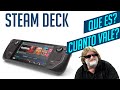 STEAM DECK QUE ES Y CUANTO VALE