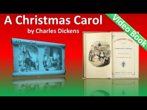 A Christmas Carol by Charles Dickens - Whole Book