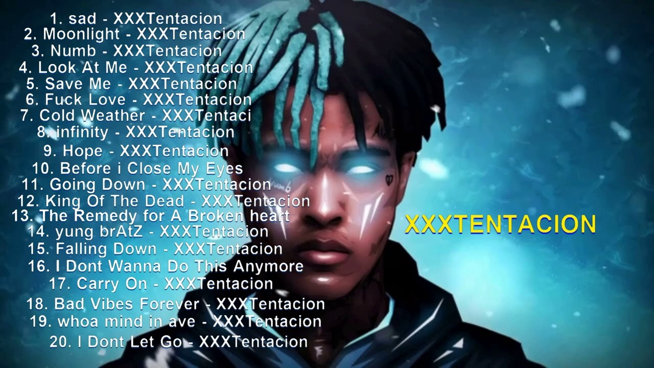 Xxxtentacion 20 best songs