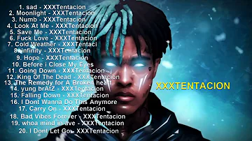 xxxtentacion 20 best songs