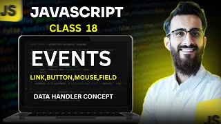 JavaScript | Class 18 | Events | Mouse Events  | Data handler | ES6 | SMIT Modern Web Dev Batch 17