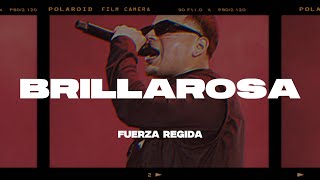 Fuerza Regida - Brillarosa (Letra/Lyrics)