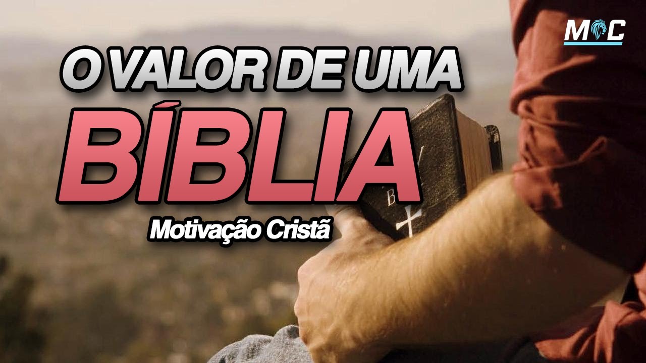 O VALOR DE UMA BÍBLIA (Motivação Cristã ) - YouTube