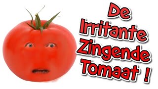 De irritante zingende tomaat! | Lach je stuk liedjes en muziek!