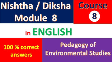 Nishtha training Module 8 answers in English || Diksha training module 8 answers in english