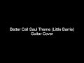 Better Call Saul Theme (Little Barrie) - Guitar Cover