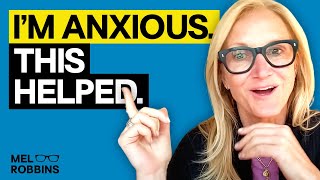 If You Are Feeling More Anxious Than Ever, Watch This | Mel Robbins