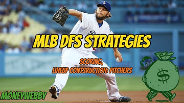 2017 MLB DFS Strategy Part 1: Scoring, Lineup Construction, Pitchers