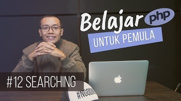 Belajar PHP untuk PEMULA | 14. SEARCHING