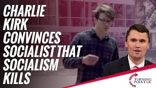Charlie Kirk Convinces Socialist that Socialism Kills