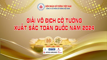 VŨ HỒNG SƠN VS NGUYỄN MINH NHẬT QUANG VÒNG 6 BÀN 2 GIẢI VÔ ĐỊCH CỜ TƯỚNG XUẤT SẮC TOÀN QUỐC NĂM 2024
