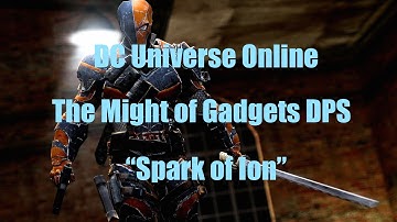 DCUO : Gadget Dps Spark of Ion
