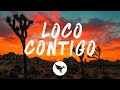 DJ Snake - Loco Contigo (Remix) (Letra/Lyrics) J Balvin Ozuna Nicky Jam Natti Natasha Darell Sech