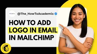 How to Add Logo in Email Design in Mailchimp [Quick Guide]
