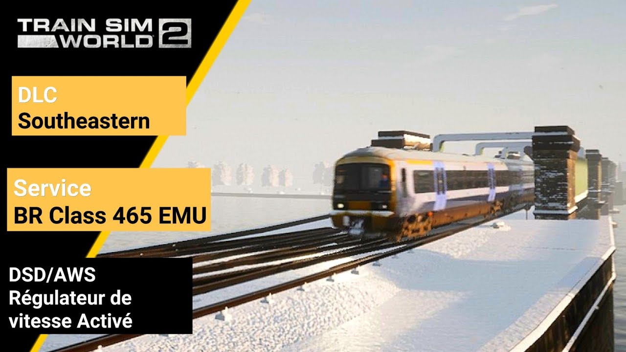 Train Sim World 2-Service BR Class 465-DSD/AWS/Régulateur de vitesse activé (PS4) [FR]