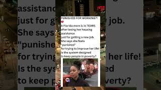 Florida Mother Loses Housing Assistance After Finding a New Job 🏠📉
