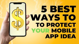 5 Best Ways to Protect Your Mobile App Idea | Invention Shield screenshot 4