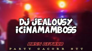 Bass Getar  Dj Jealousy Icinamamboss  Party Gacor 