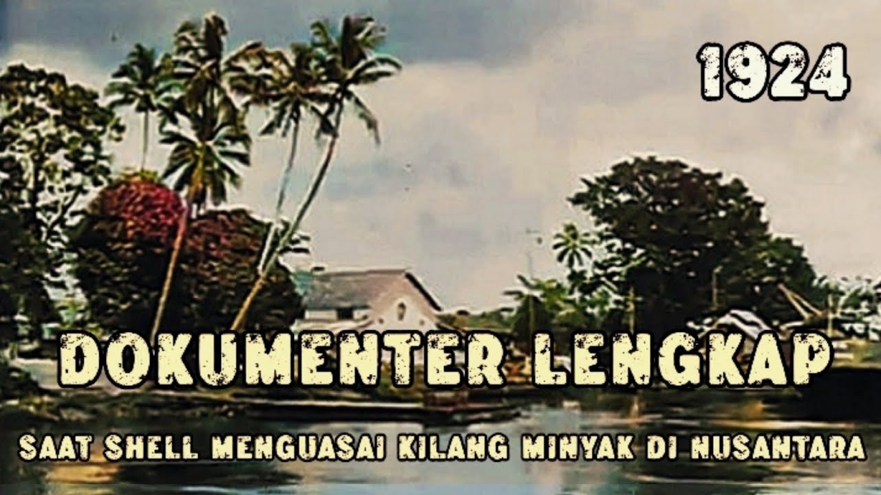 1924 | Saat Shell Memasuki Nusantara dan Mulai Menguasai Tanah Hindia Belanda
