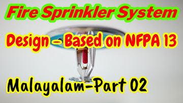 Fire Sprinkler System-Design Details| NFPA 13/UAE Fire Code | Fire Protection | Malayalam-Part 02