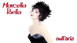 Marcella Bella - Nell'aria (Remastered)