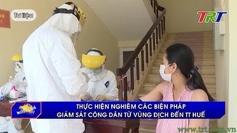 Thực hiện nghiêm các biện pháp giám sát công dân từ vùng dịch đến TT Huế