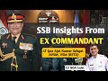 Decoding the ssb exssb commandant lt gen ajai sahgal alpharegiment  nda upsc cds ssb