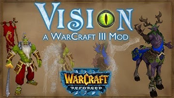 Vision Mod - Warcraft 3 Reforged Updated Graphics