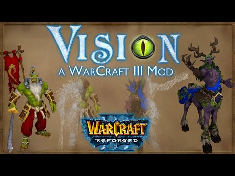 Vision Mod Warcraft 3 Reforged Updated Graphics 