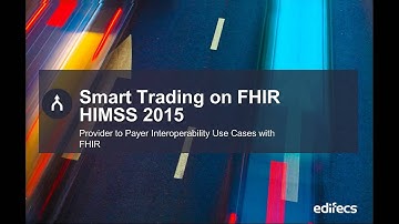 Edifecs at HIMSS 2015 - HL7 FHIR Use Cases - Introduction