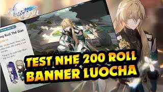 Honkai Star Rail: Test 200 Roll Banner Luocha - Nổ Ầm Ầm Nhưng Mà Là Luocha Hệ Hỏa