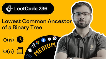 LeetCode 236: Lowest Common Ancestor of a Binary Tree