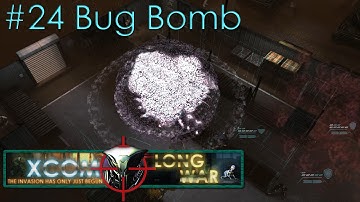 #24 Bug Bomb - Aliens vs Redditors - Xcom Long War Ironman Impossible