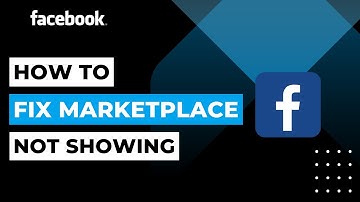 How To Fix Facebook Marketplace Not Showing | 2023
