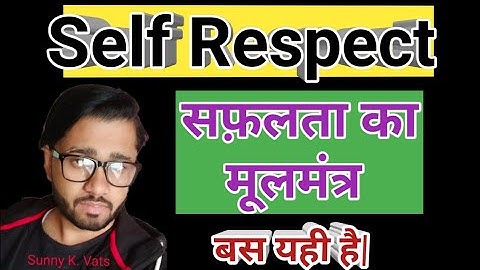 Self Respect Motivation | The Power of Positive Thinking | Positive Attitude