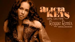 Alicia keys - girl on fire [reggae ...